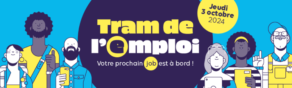 Jeudi 3 octobre 2024. Tram de l'emploi, votre prochain job est à bord.