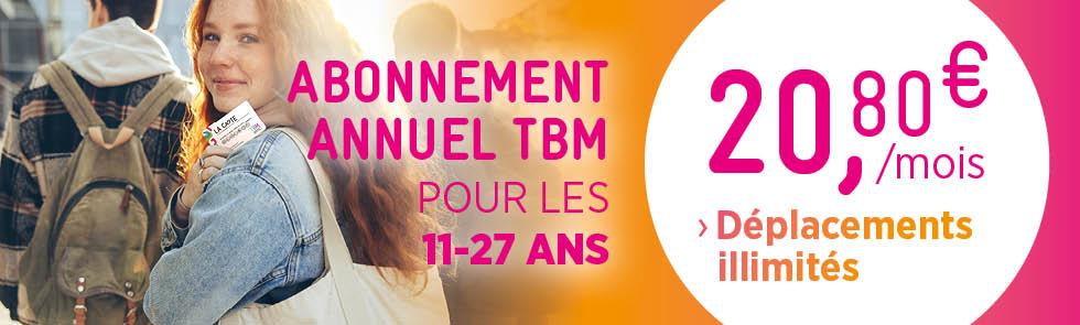 Abonnement annuel TBM pour les 11-27 ans. Déplacement illimités pour 20,80€ par mois.