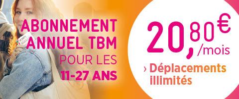 Abonnement annuel TBM pour les 11-27 ans. Déplacement illimités pour 20,80€ par mois.